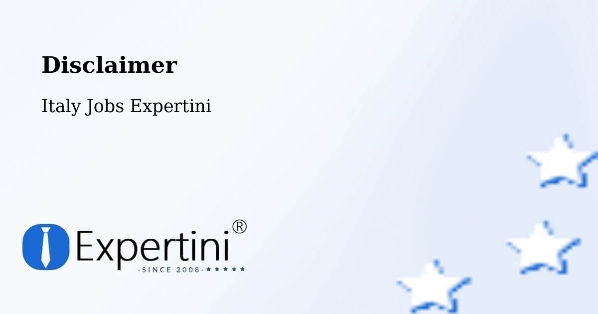 Disclaimer – Gallicano - Italy Jobs Expertini