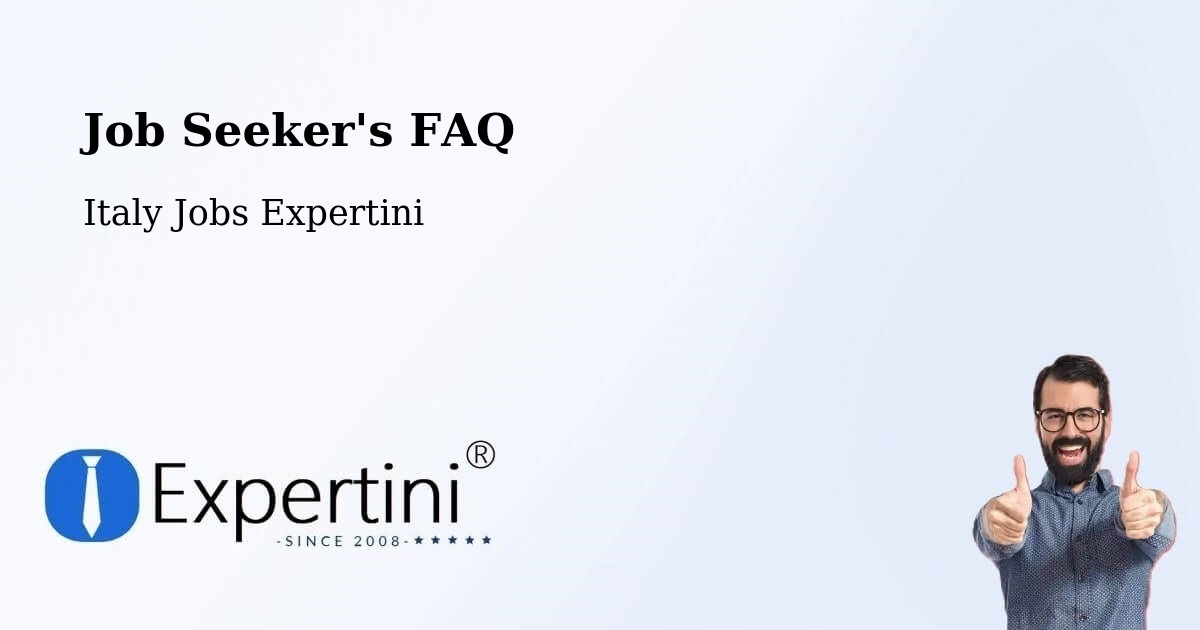 Job Seeker FAQ – Gallicano - Italy Jobs Expertini