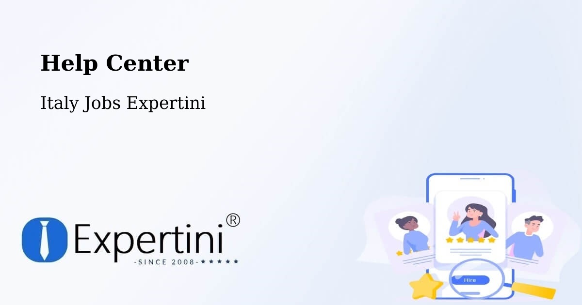 Help Center – Gallicano - Italy Jobs Expertini