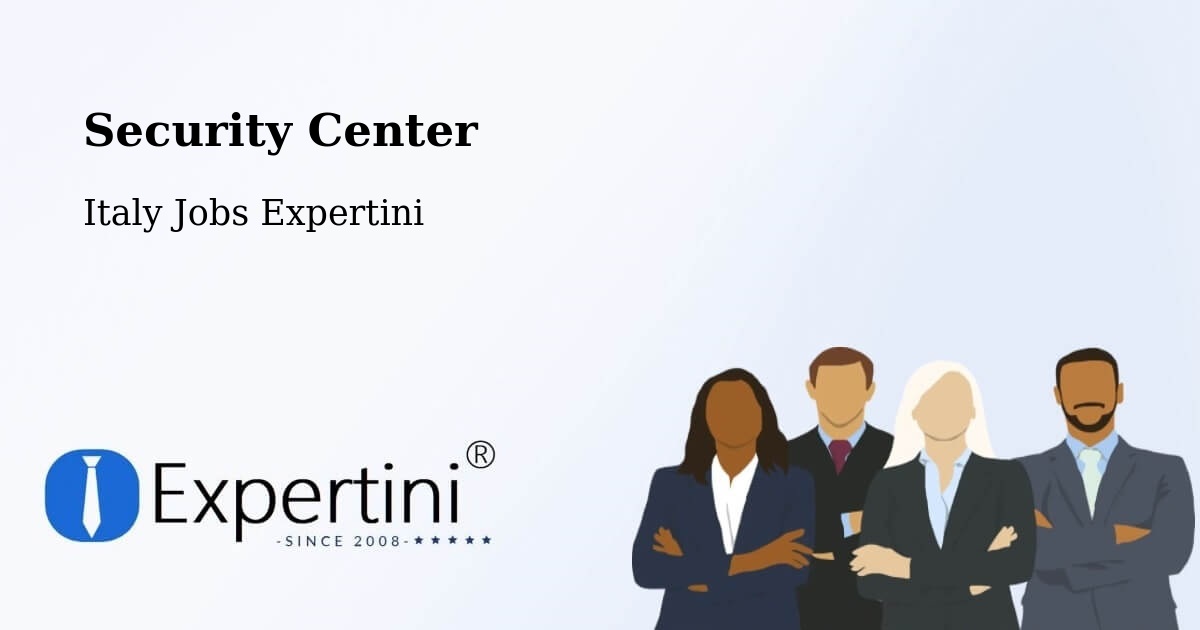 Security & Compliance – Gallicano - Italy Jobs Expertini